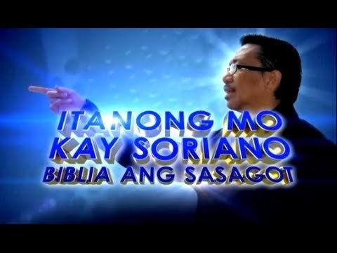 Itanong mo kay Soriano Itanung Mo Kay Soriano MUST WATCH YouTube