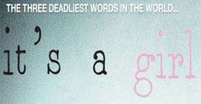 It's a Girl: The Three Deadliest Words in the World Three Deadliest Words in the World It39s a Girl LifeNewscom