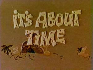 It's About Time (TV series) It39s About Time TV series Wikipedia