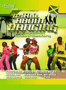 It's All About Dancing: A Jamaican Dance-U-Mentary httpsuploadwikimediaorgwikipediacommonsthu