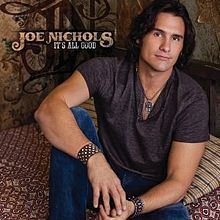 It's All Good (Joe Nichols album) httpsuploadwikimediaorgwikipediaenthumb9