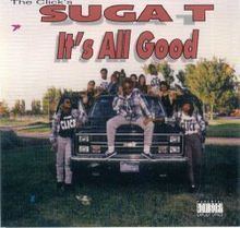 It's All Good (Suga-T album) httpsuploadwikimediaorgwikipediaenthumbd