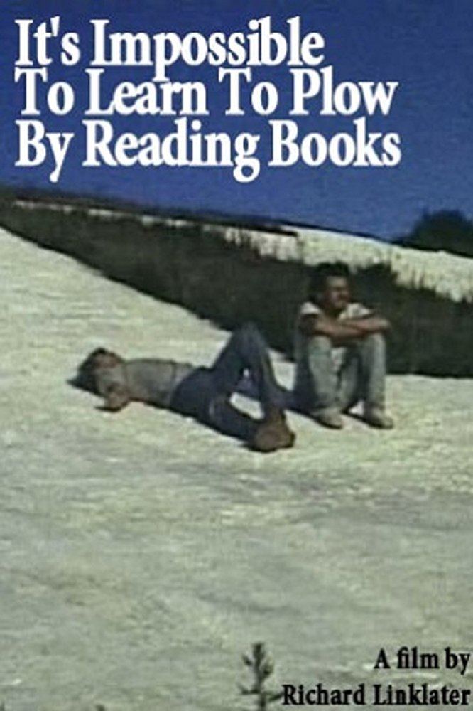 It's Impossible to Learn to Plow by Reading Books Its Impossible to Learn to Plow by Reading Books 1988 IMDb