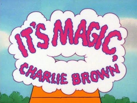 It's Magic, Charlie Brown It39s Magic Charlie Brown 1981 YouTube
