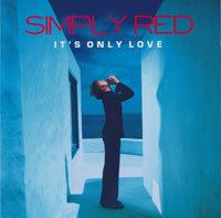 It's Only Love (Simply Red album) httpsuploadwikimediaorgwikipediaen228Its