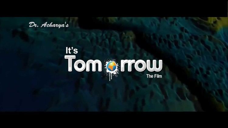 It's Tomorrow (film) httpsiytimgcomvia4CRqG2WWAmaxresdefaultjpg