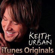 ITunes Originals – Keith Urban httpsuploadwikimediaorgwikipediaenthumbb