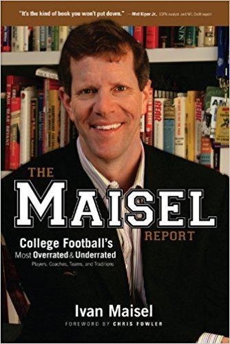 Ivan Maisel The Maisel Report College Football39s Most Overrated