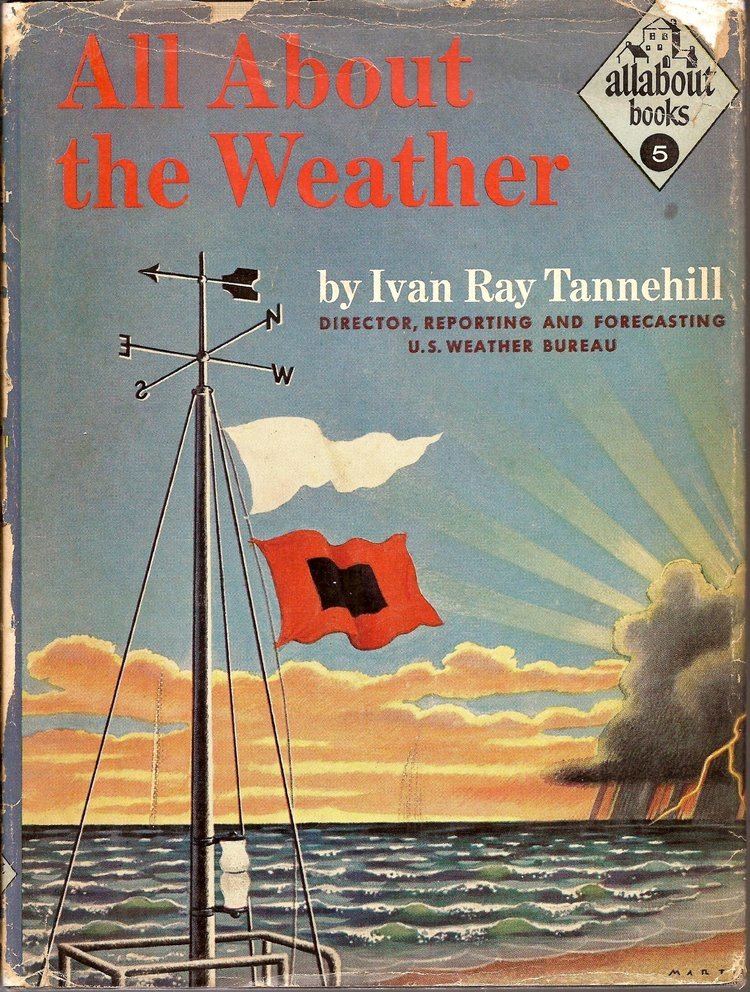 Ivan Ray Tannehill All about the weather Allabout books 5 Ivan Ray Tannehill Rene