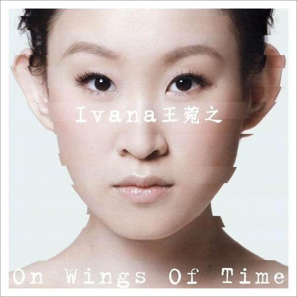 Ivana Wong Download Album Ivana Wong On Wings Of Time