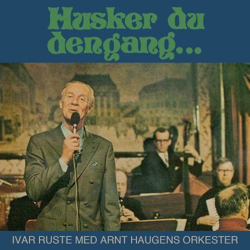 Ivar Ruste Husker Du Den gang Ivar Ruste Songs Reviews Credits AllMusic