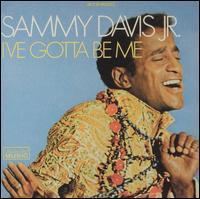 I've Gotta Be Me (Sammy Davis Jr. album) httpsuploadwikimediaorgwikipediaen337Sam
