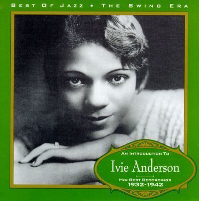 Ivie Anderson Her Best Recordings 19321942 Ivie Anderson Songs