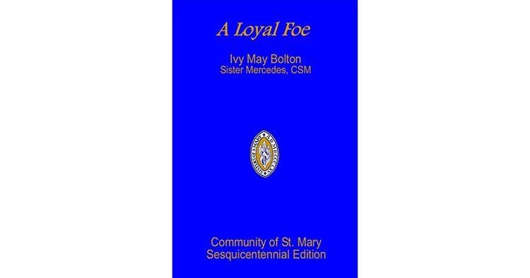 Ivy May Bolton A Loyal Foe by Ivy May Bolton Reviews Discussion Bookclubs Lists