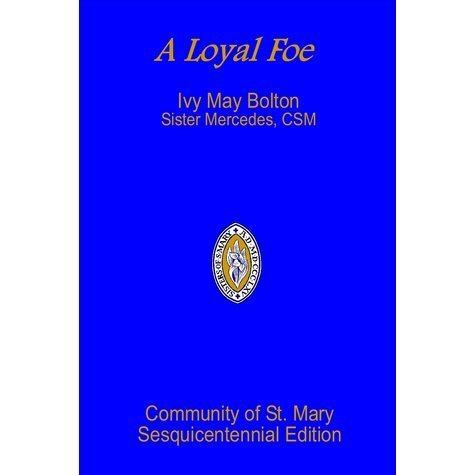 Ivy May Bolton A Loyal Foe by Ivy May Bolton Reviews Discussion Bookclubs Lists