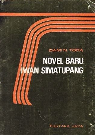 Iwan Simatupang Novel Baru Iwan Simatupang by Dami N Toda Reviews Discussion