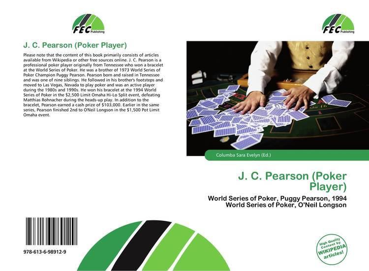 J. C. Pearson (poker player) J C Pearson Poker Player 9786136989129 6136989123