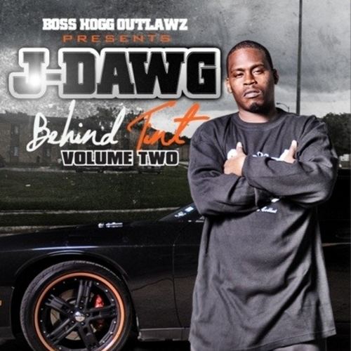 J-Dawg JDAWG Behind Tint Vol1 Hosted by JDAWG Mixtape