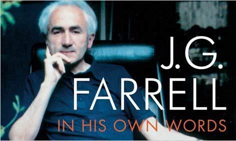 J. G. Farrell J G Farrell in His Own Words The Barnes amp Noble Review