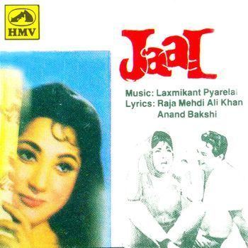 Jaal 1967 LaxmikantPyarelal Listen to Jaal songsmusic online