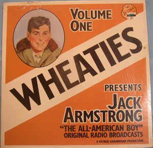 Jack Armstrong, the All-American Boy Robert Hardy Andrews Wheaties Presents Jack Armstrong quotThe All