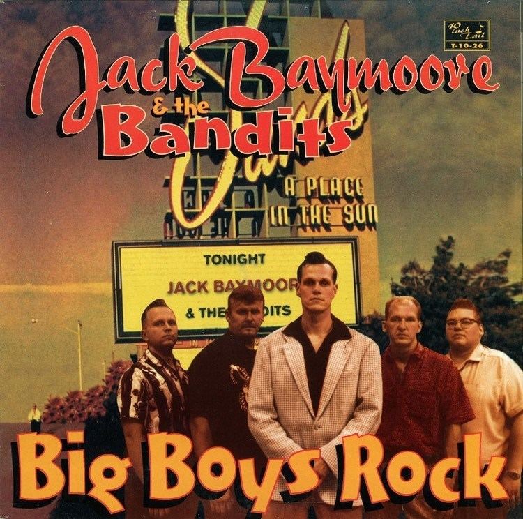 Jack Baymoore & the Bandits Vinyl Album Jack Baymoore And The Bandits Big Boys Rock Tail