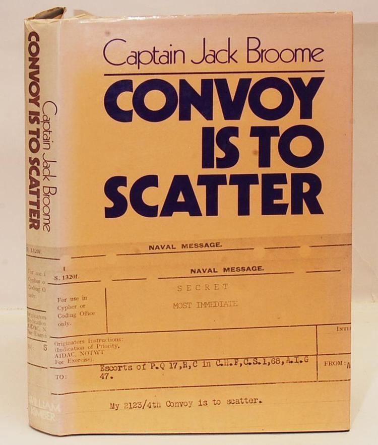 Jack Broome Convoy is to Scatter by Captain Jack Broome AbeBooks