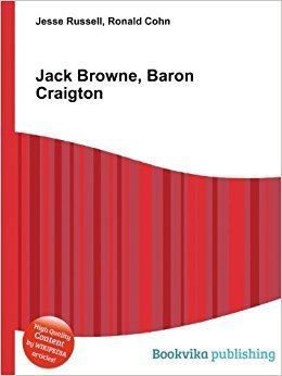 Jack Browne, Baron Craigton Jack Browne Baron Craigton Amazoncouk Ronald Cohn Jesse Russell
