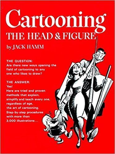 Jack Hamm Cartooning the Head and Figure Jack Hamm 9780399508035