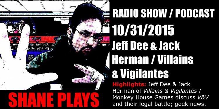 Jack Herman Jeff Dee Jack Herman Villains Vigilantes Shane Plays Radio