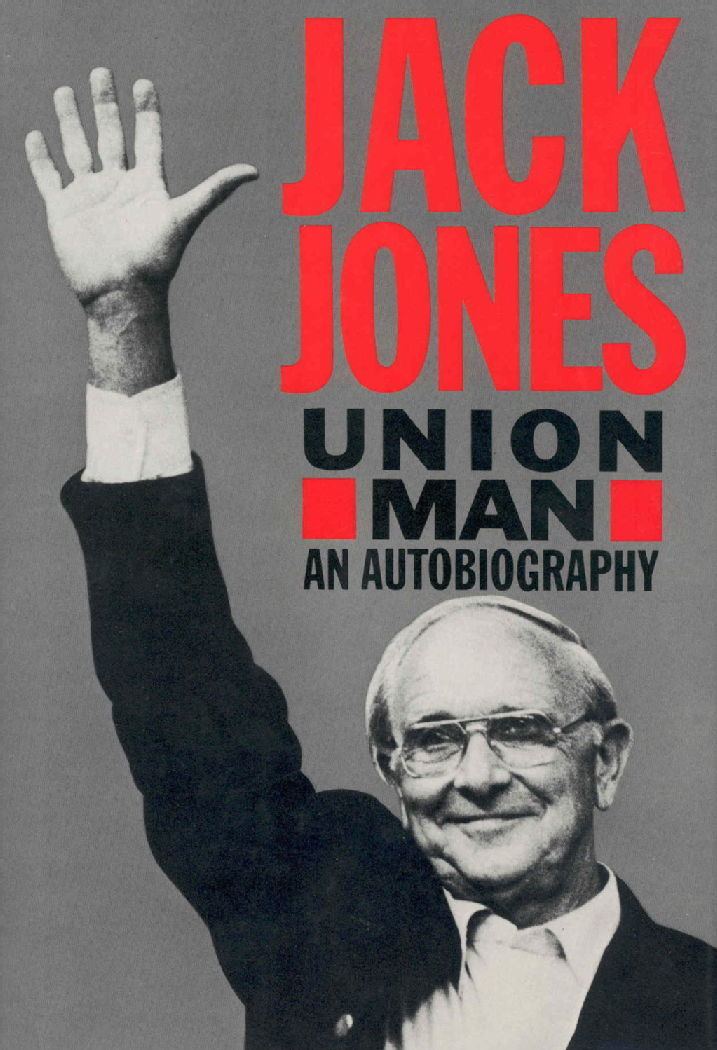 Jack Jones (trade unionist) www2warwickacukserviceslibrarymrcexplorefur