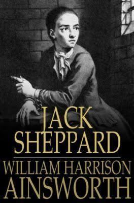 Jack Sheppard (novel) t3gstaticcomimagesqtbnANd9GcSgCTJWVNuROQgYsa