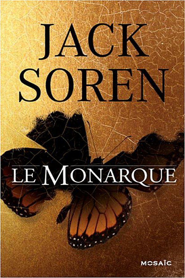 Jack Soren The Monarch Jack Soren