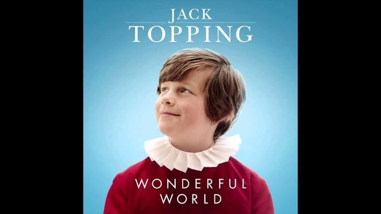 Jack Topping Jack Topping Tomorrow Wonderful World YouTube