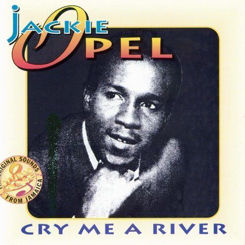 Jackie Opel Cry Me a River Jackie Opel Songs Reviews Credits AllMusic