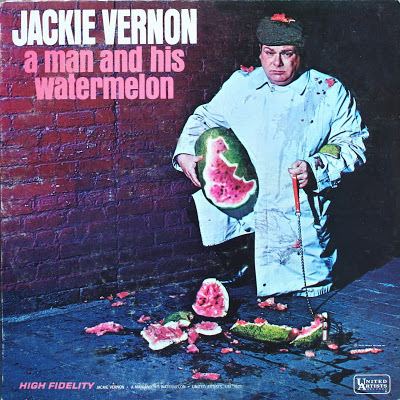 Jackie Vernon (comedian) Im Learning To Share Jackie Vernon A Man And His Watermelon