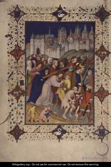 Jacquemart de Hesdin Hours of the Cross Sexte Christ Carrying the Cross from