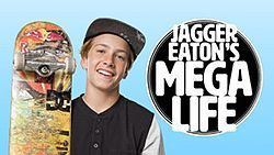 Jagger Eaton's Mega Life Jagger Eaton39s Mega Life Wikipedia