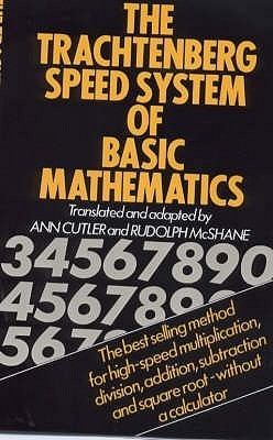 Jakow Trachtenberg The Trachtenberg Speed System of Basic Mathematics by Jakow Trachtenberg