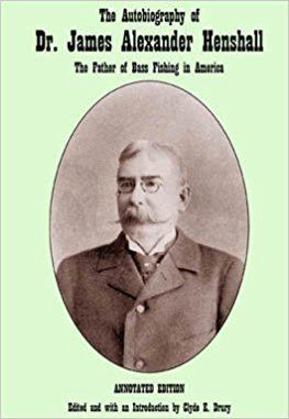 James Alexander Henshall The Autobiography of Dr James Alexander Henshall The Father of