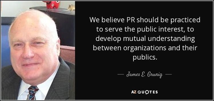 James E. Grunig QUOTES BY JAMES E GRUNIG AZ Quotes