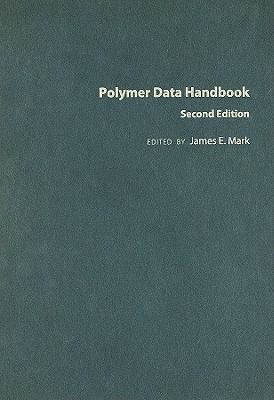 James E. Mark Booktopia The Polymer Data Handbook by James E Mark