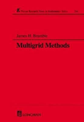 James H. Bramble Multigrid Methods by James H Bramble Waterstones