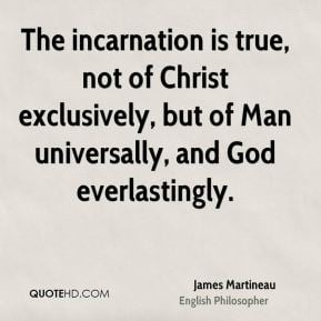 James Martineau Incarnation Quotes Page 1 QuoteHD