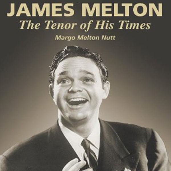 James Melton Lecture at the Museum James Melton the Tenor of His Time Living