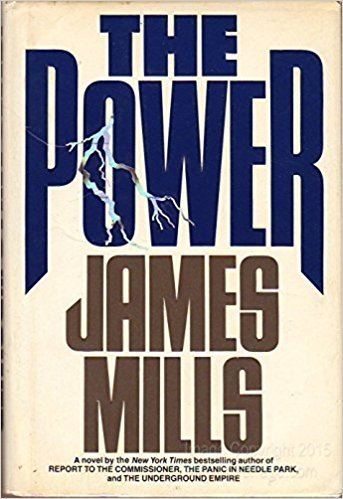 James Mills (author) Amazoncom The Power 9780446513937 James Mills Books