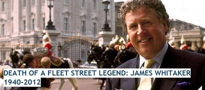 James Whitaker (journalist) Fleet Street legend39 James Whitaker dies aged 71 Editors