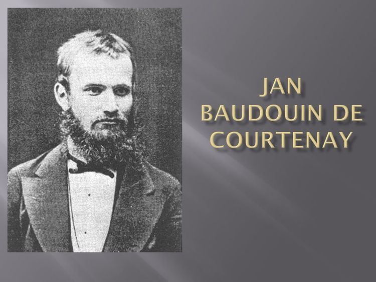 Jan Baudouin de Courtenay Jan Niecislaw Baudouin de Courtenay March 13 November 3 1929 was
