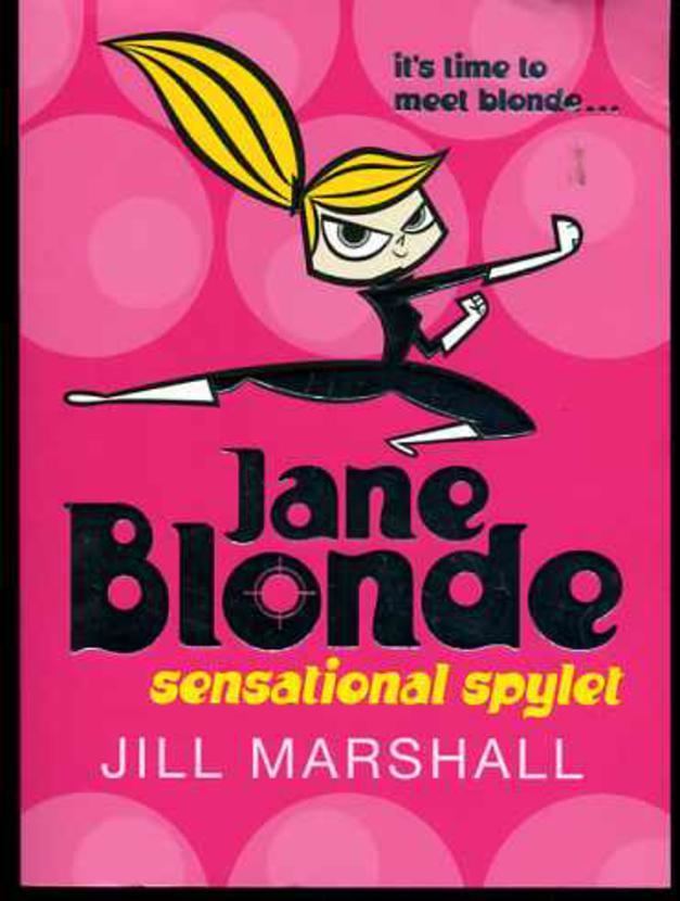 Jane Blonde Jane Blonde Sensational Spylet Marshall Jill