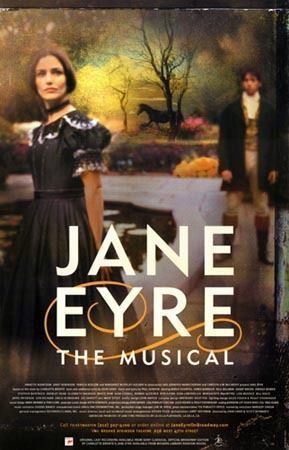 Jane Eyre (musical) Jane Eyre musical I just listened to this today and I love it